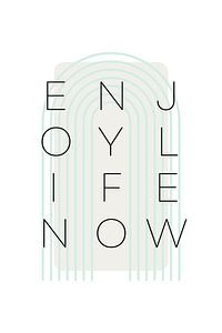 Enjoy life now - türkis von Melanie Viola