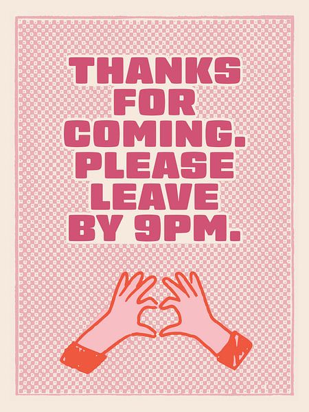 Thanks for Coming par Malou Studio