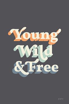 Young Wild and Free Warm, Becky Thorns