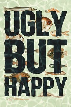 Ugly But Happy by Jonas Loose