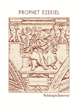 Prophet Ezekiel – Michelangelo Buonarroti by DOA Project