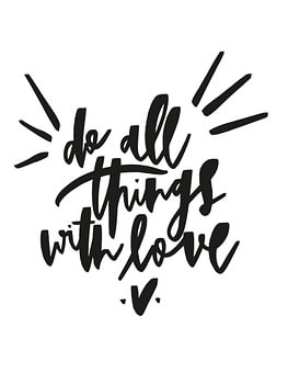 Doe alles met liefde