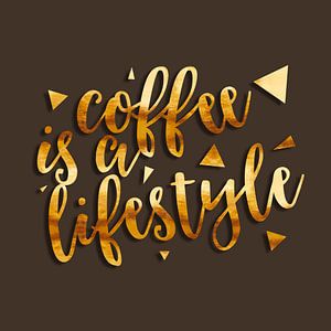 Text Art COFFEE IS A LIFESTYLE