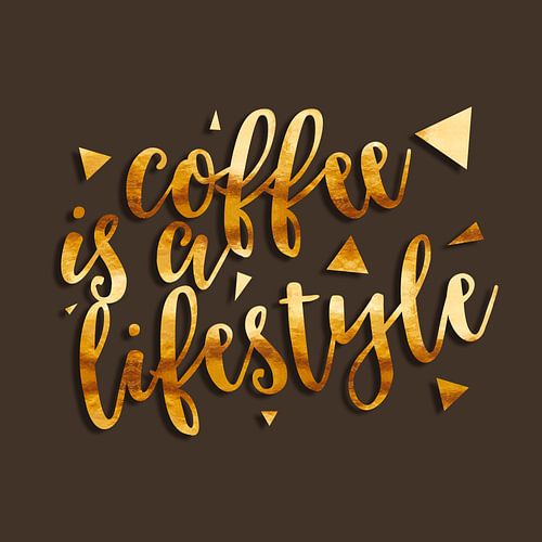 Text Art COFFEE IS A LIFESTYLE