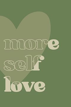 More Self Love van DS.creative