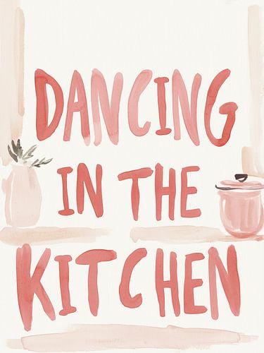 Dancing In The Kitchen