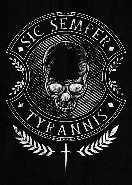 Sic Semper Tyrannis von Pixelbull Design