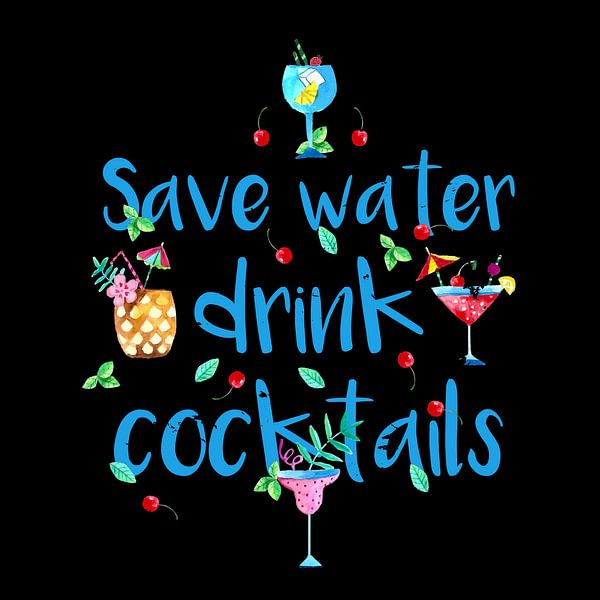 Alkohol Fun - Save Water drink Cocktails par Felix Brönnimann