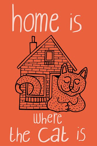 Home is where the cat is  by Trijnie Nanninga