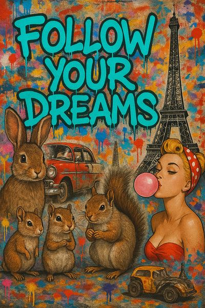 Follow your dreams: Inspiring urban art for more motivation by Kleurenrijk