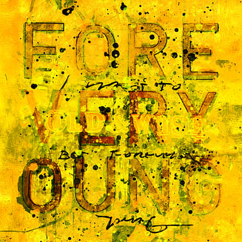 Forever Young, Old & Wise