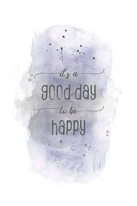 It is a good day to be happy | Aquarell lila von Melanie Viola