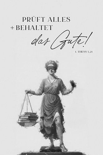 Annual motto 2025 motif Justitia. Test everything and keep what is good! 1 Thessalonians 5:21