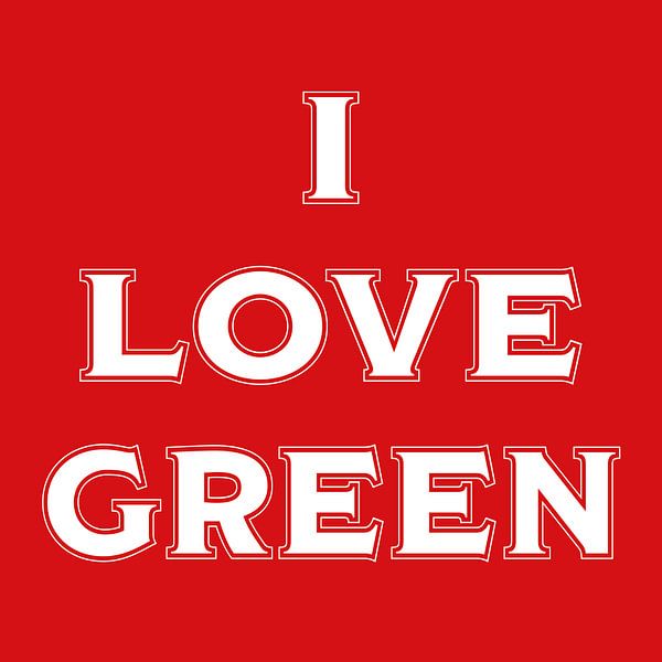 I love green (in red) van Stefan Couronne