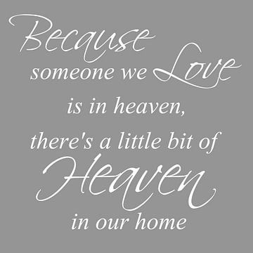 Tekst | Because someone we love | Grijs van Sandra Hazes