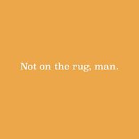 Big Lebowski - Not on the back man | wall art movie poster