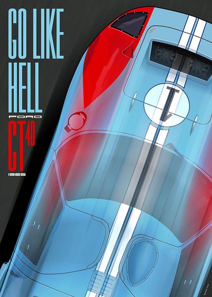 Go like Hell GT40 von Theodor Decker